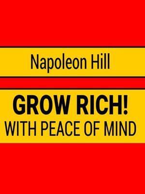 cover image of Grow Rich with Peace of Mind--How to Earn All the Money You Need and Enrich Every Part of Your Life